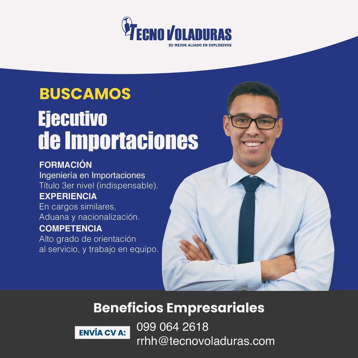 Estamos en búsqueda de un ejecutivo de importaciones con experiencia en El Oro